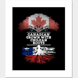 Canadian Grown With Chilean Roots - Gift for Chilean With Roots From Chile Posters and Art